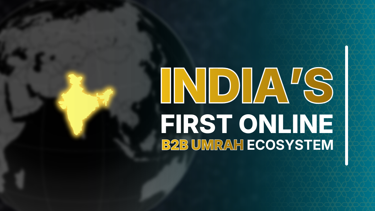 India’s First Online B2B Umrah Ecosystem Thumbnail