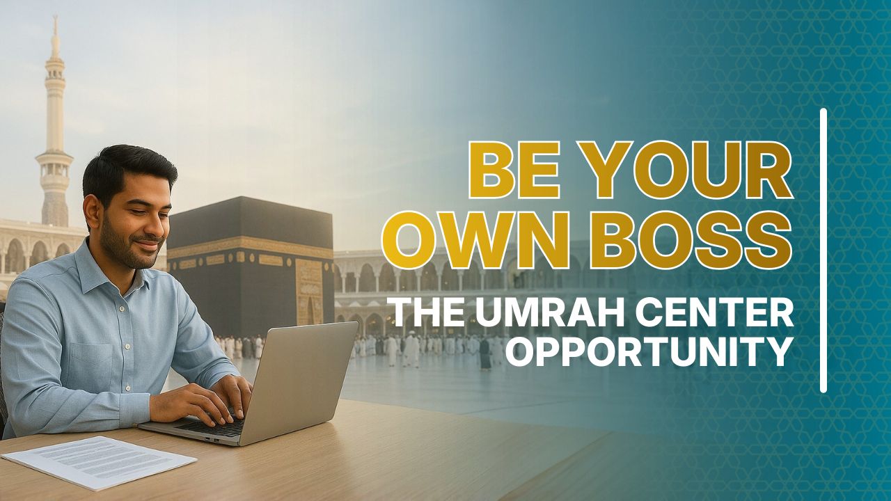 Be Your Own Boss with UmrahCenter Thumbnail